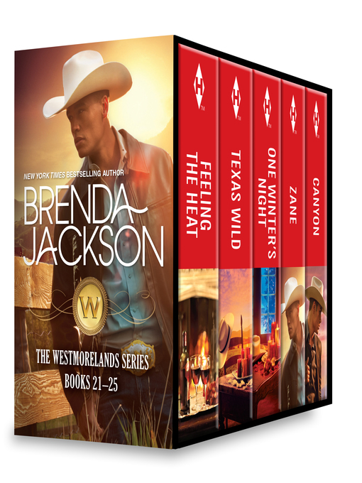 Title details for The Westmorelands Series Books 21-25: Feeling the Heat\Texas Wild\One Winter's Night\Zane\Canyon by Brenda Jackson - Available